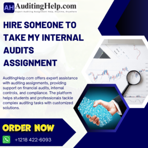 Hire Someone To Take My Internal Audits Assignment